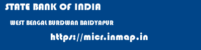 STATE BANK OF INDIA  WEST BENGAL BURDWAN BAIDYAPUR   micr code